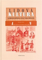 Lidová kultura: národopisná encyklopedie Čech, Moravy a Slezska