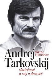 Domovy a filmy Andreje Tarkovského