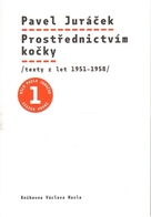 Pavel Juráček: Prostřednictvím kočky. Texty z let 1951–1958