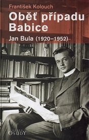 Oběť případu Babice: Jan Bula (1920‒1952)