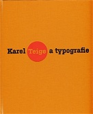 Karel Teige a typografie: asymetrická harmonie