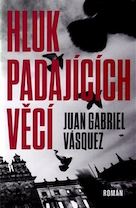 „Narkoromán“ Juana Gabriela Vásqueze: tíha minulosti a neovladatelnost životní pouti