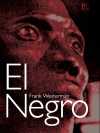 El Negro aneb podobenství o strachu a vině