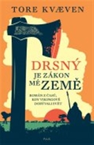 Drsný je zákon mé země