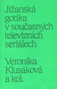 Americký Jih, gotika a seriály