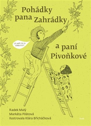 Pohádky pana Zahrádky a paní Pivoňkové